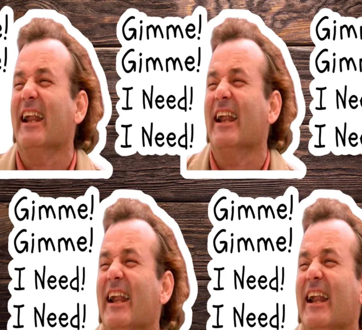 Gimme! Gimme! Vinyl Sticker