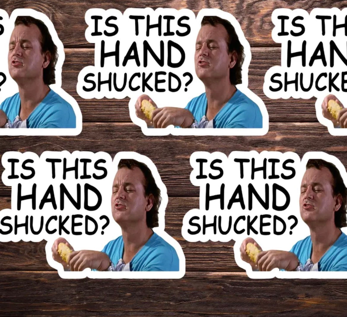 Is This Hand Shucked? Vinyl Sticker