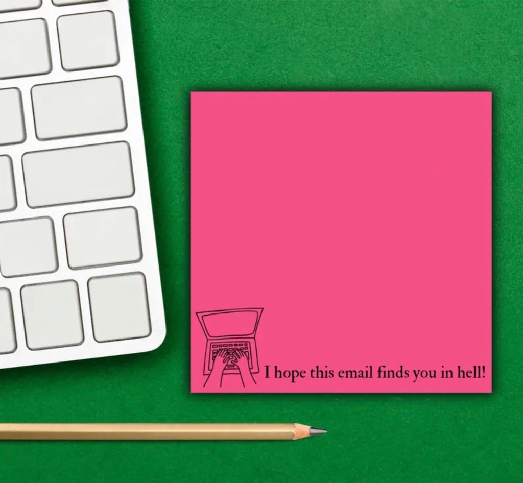 I Hope This Email Finds You In Hell Sticky Note