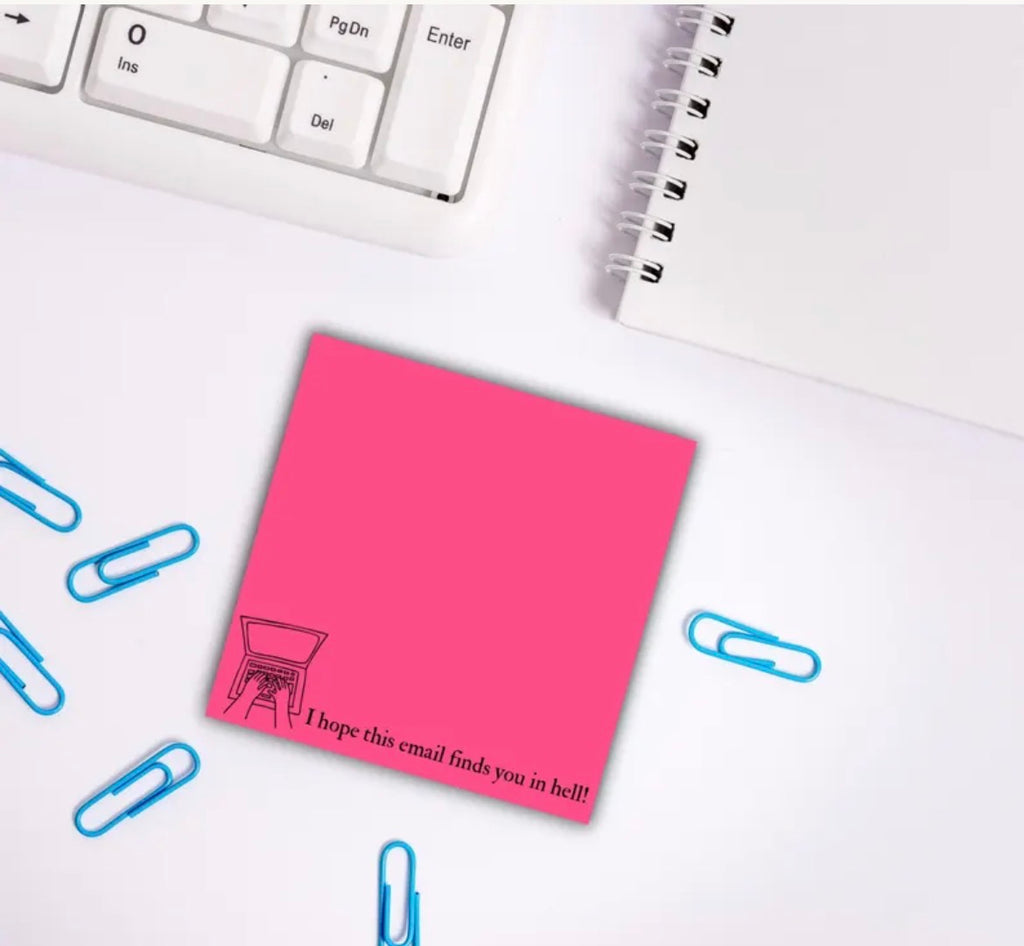 I Hope This Email Finds You In Hell Sticky Note