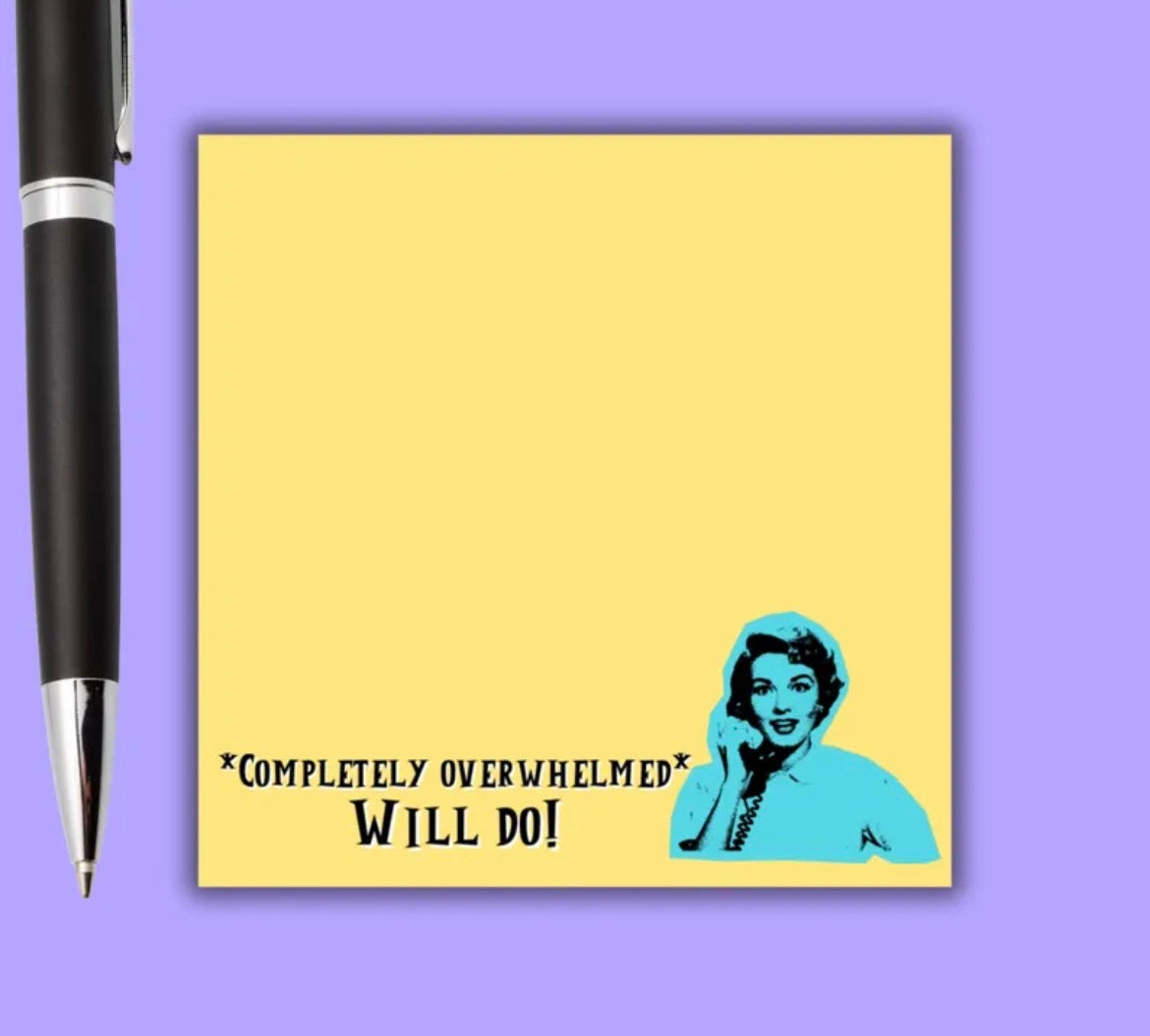 Completely Overwhelmed Sticky Notes