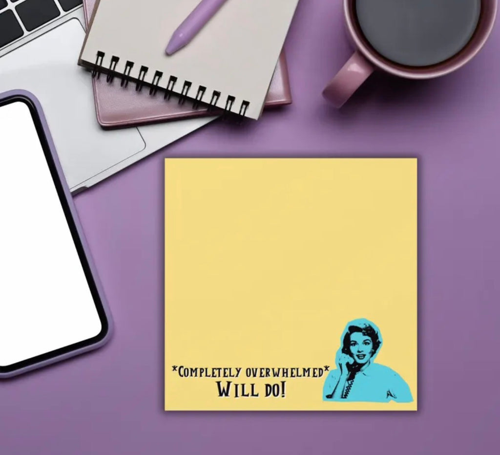 Completely Overwhelmed Sticky Notes