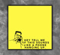Hey Tell Me If This Sounds Like A Phone Hanging Up Sticky Note Pad