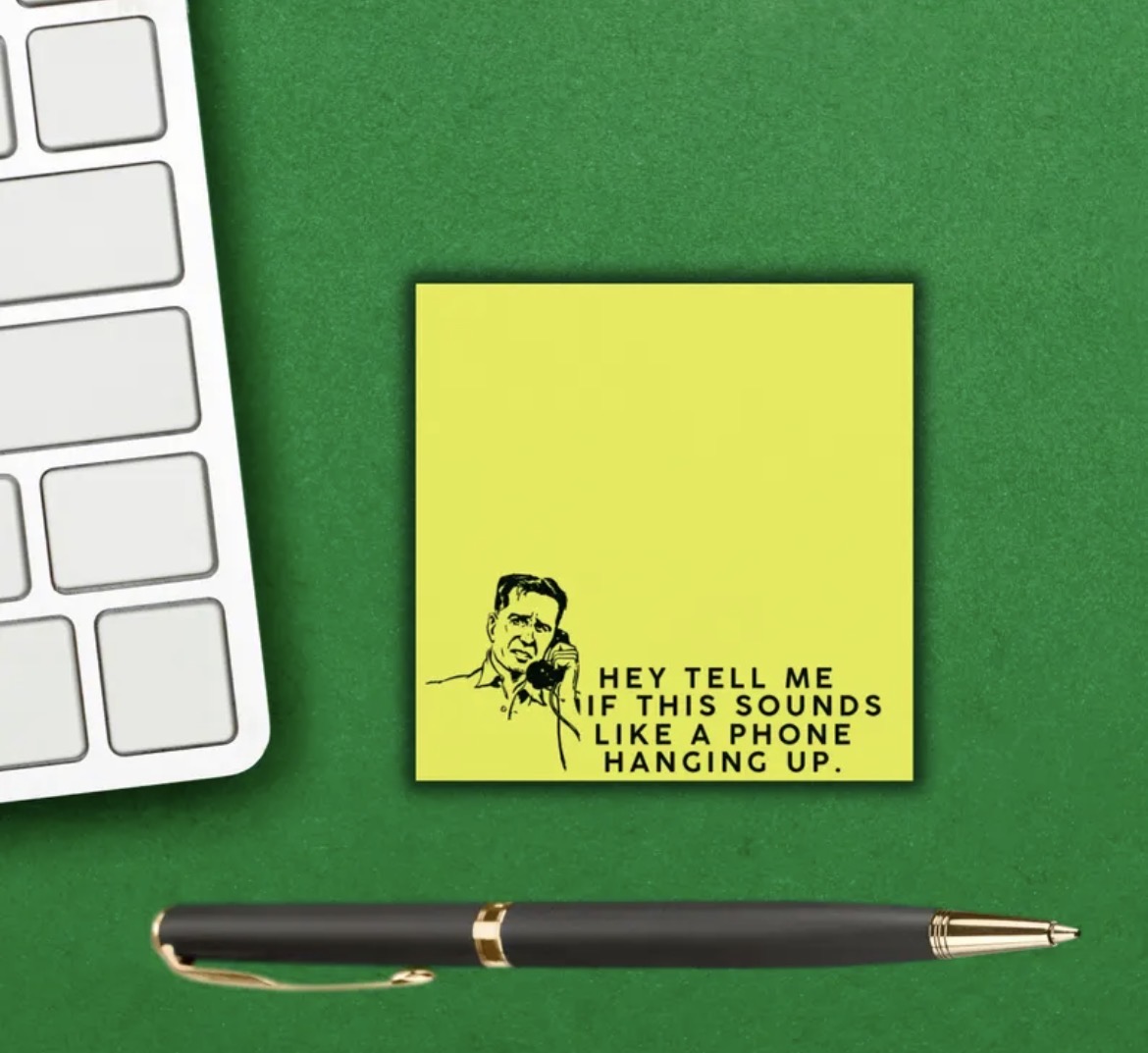 Hey Tell Me If This Sounds Like A Phone Hanging Up Sticky Note Pad