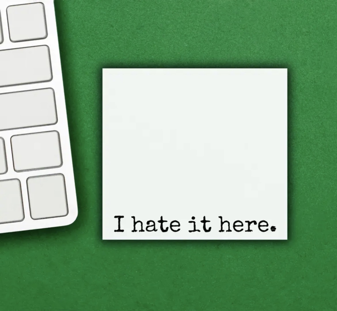 I Hate It Here Sticky Notes