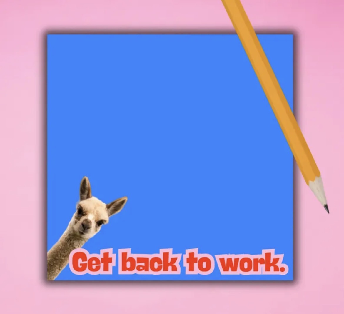 Get Back To Work Sticky Notes