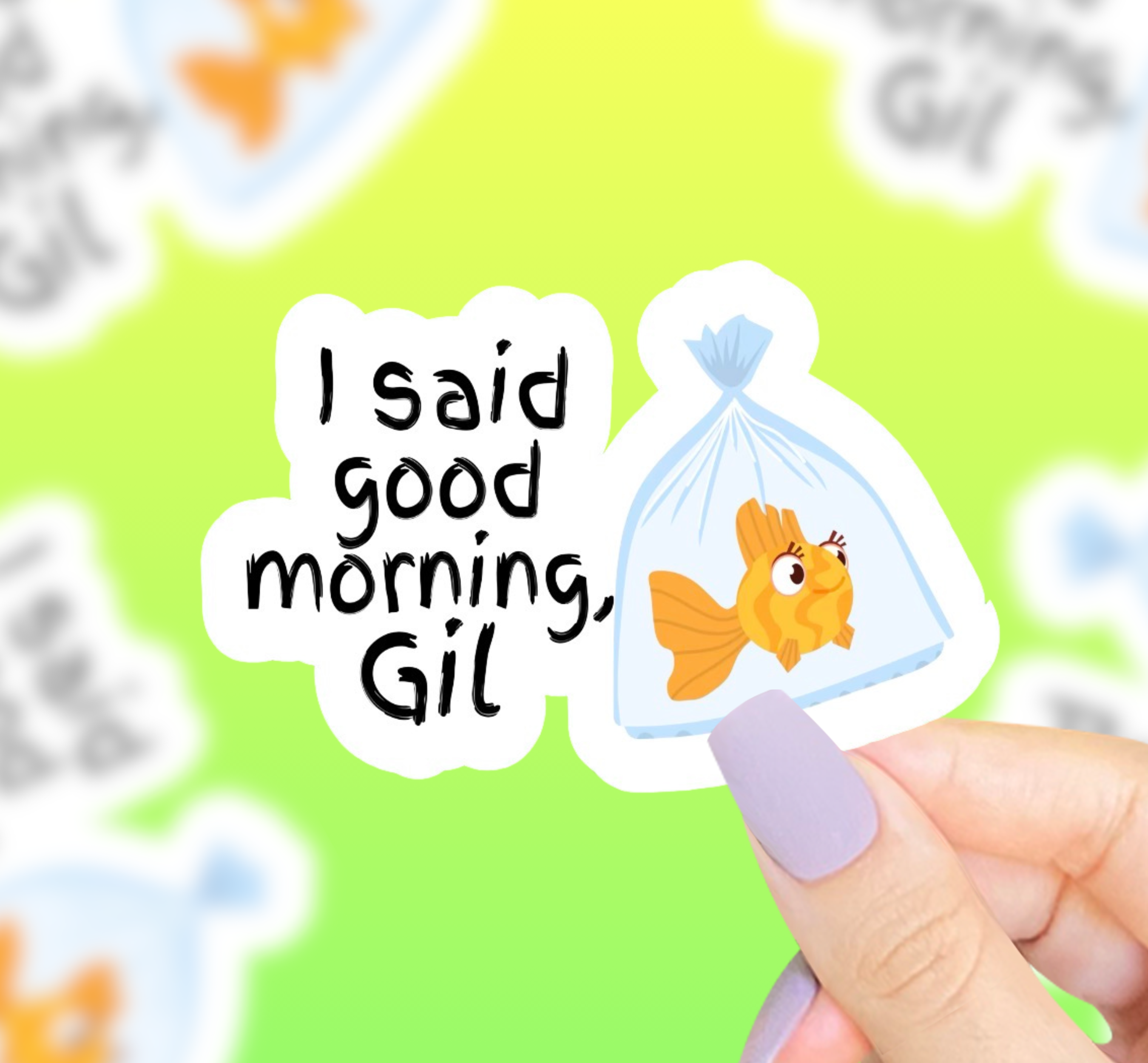 Good Morning Gil Vinyl Sticker