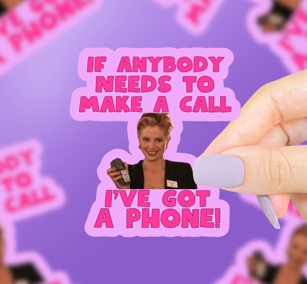I’ve Got A Phone Vinyl Sticker