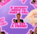 I’ve Got A Phone Vinyl Sticker