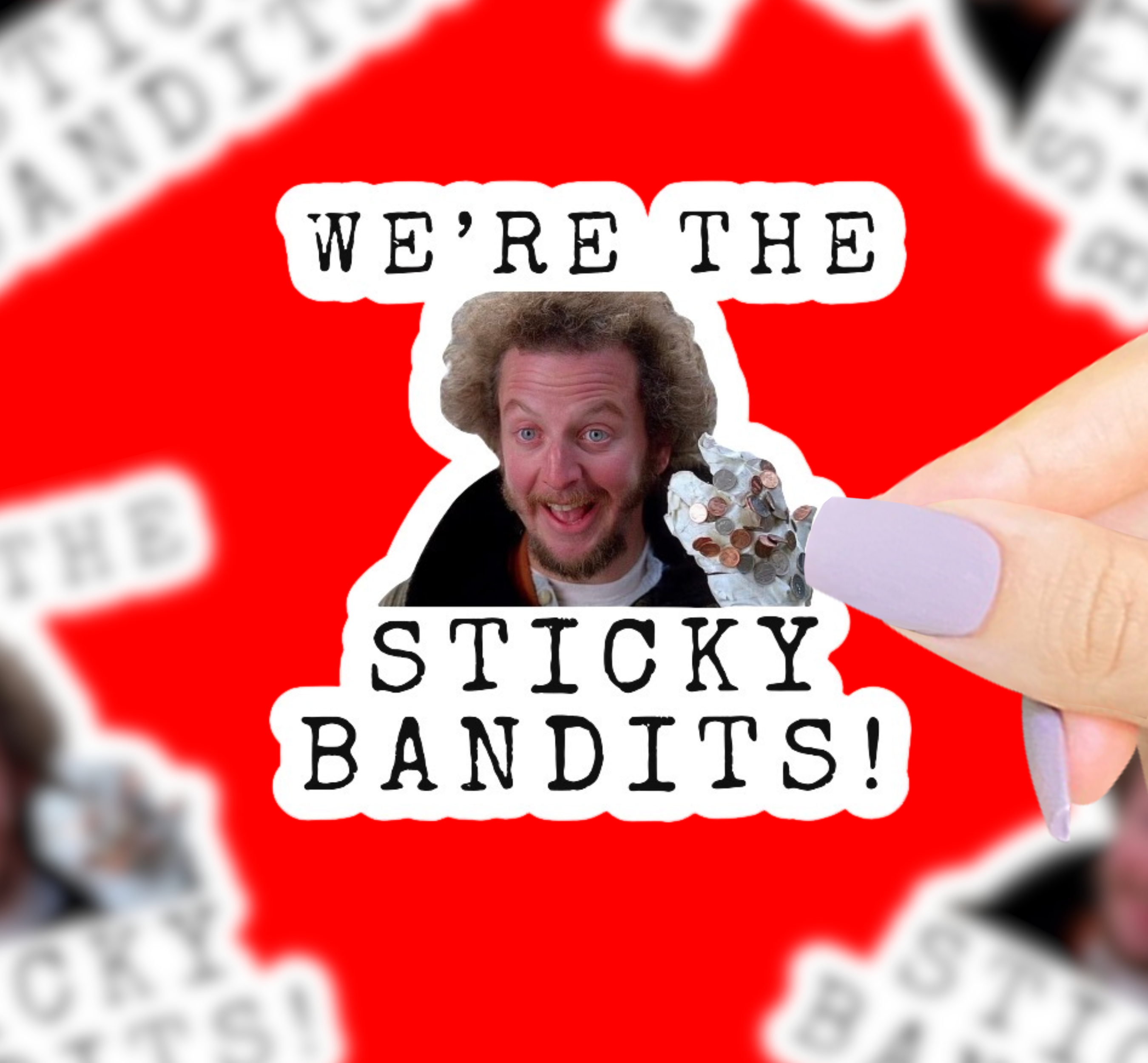We’re The Sticky Bandits Vinyl Sticker