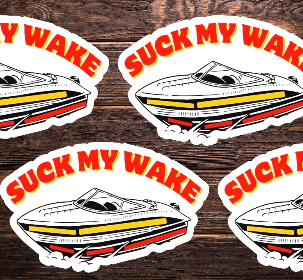 Suck My Wake Vinyl Sticker